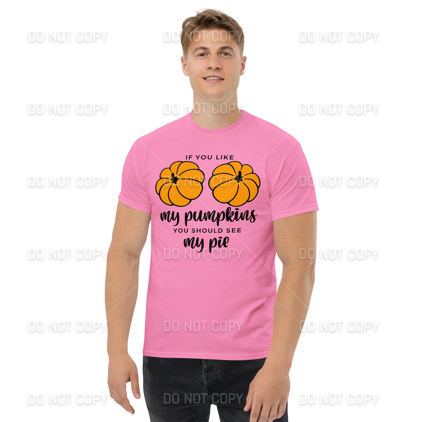 Fall Apparel - Fall - If you like my Pumpkins, You should see my Pie T-Shirt - Black Printed - Youth & Adult Sizes