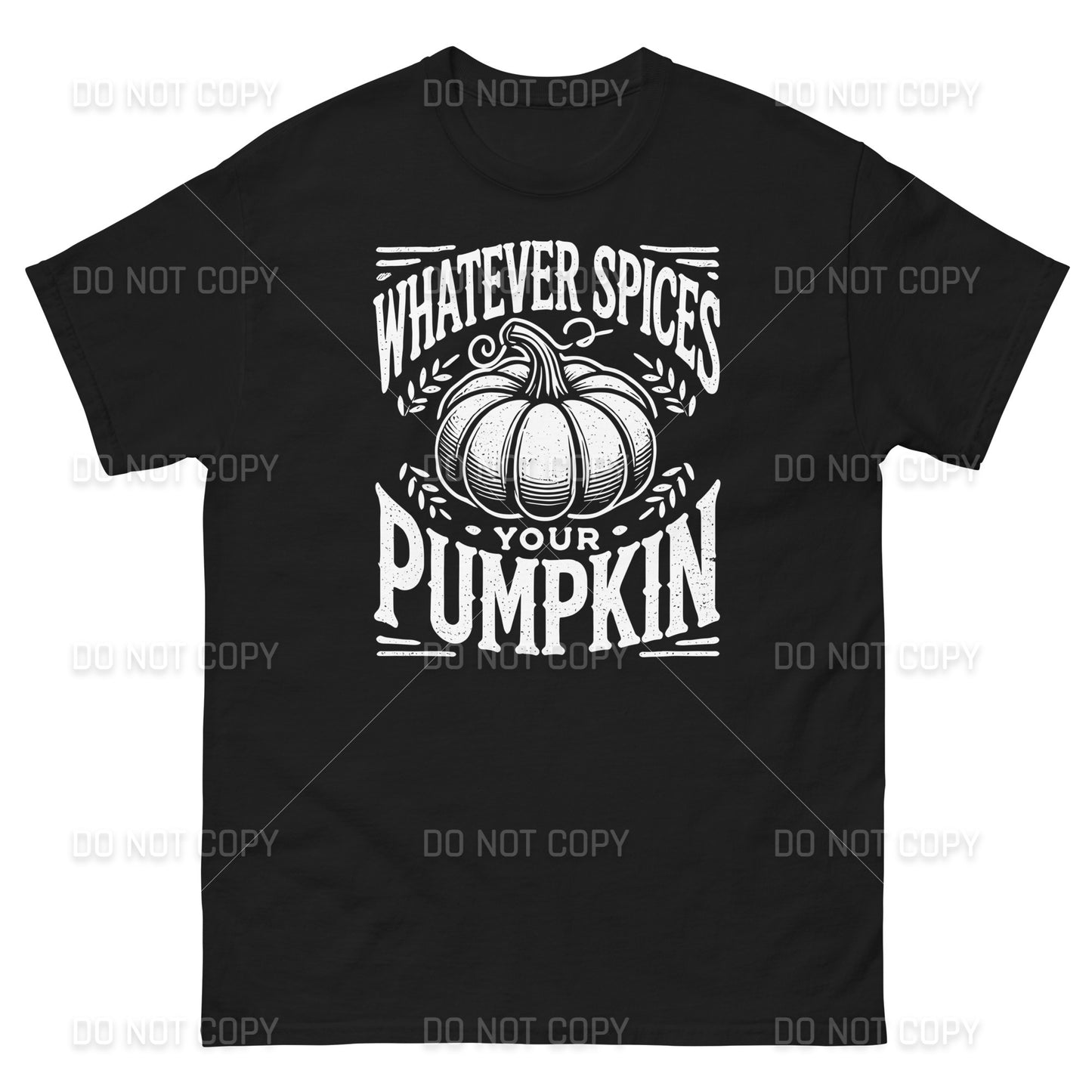 Fall Apparel - Fall - Whatever Spices your Pumpkin T-Shirt - Distressed White Printed - Youth & Adult Sizes