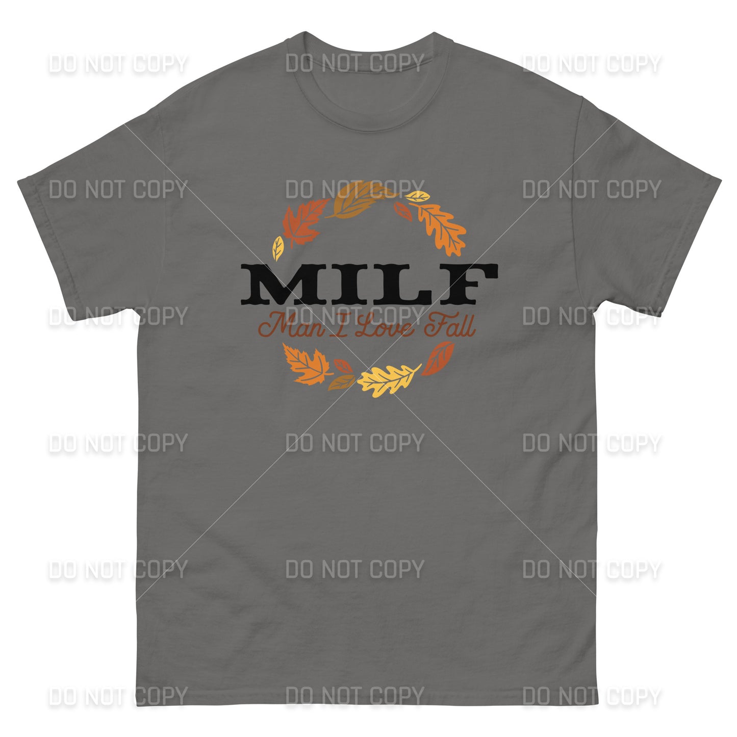 Fall Apparel - Fall MILF -Man I Love Fall - T-Shirt - Black Printed - Youth & Adult Sizes