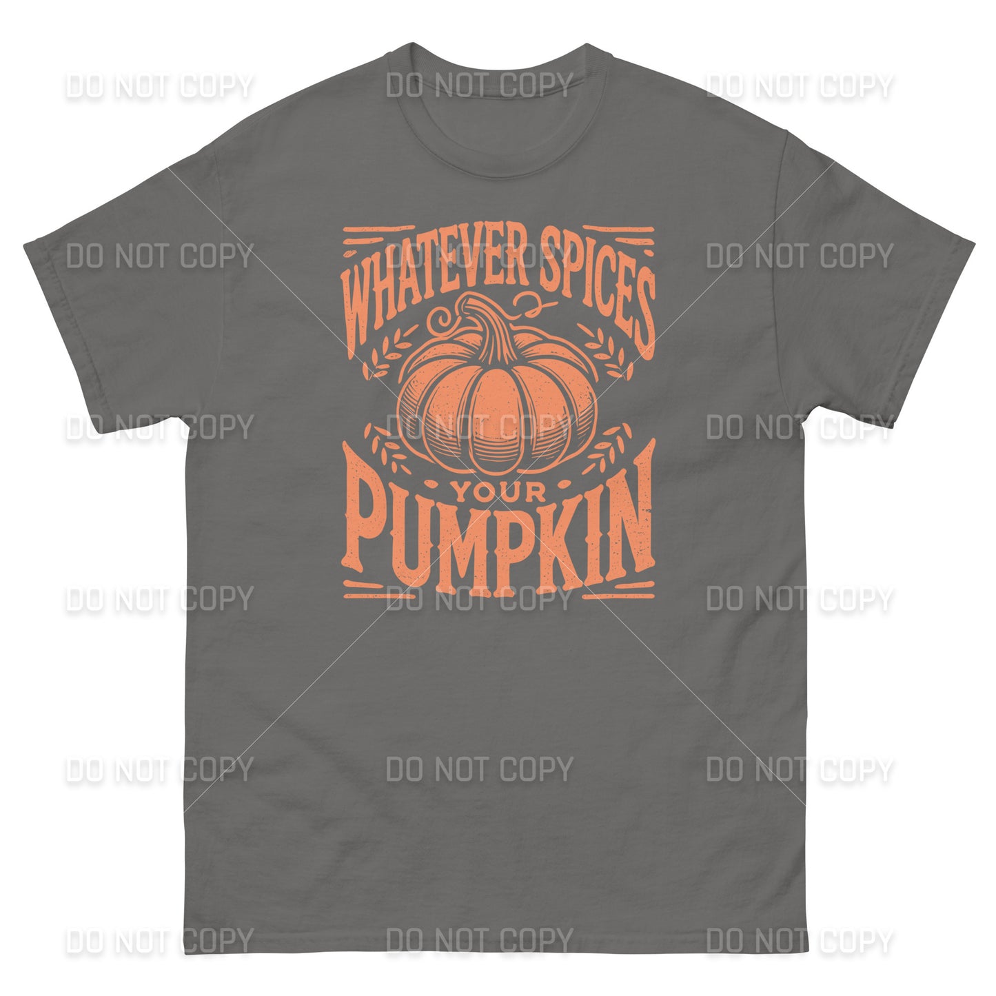 Fall Apparel - Fall - Whatever Spices your Pumpkin T-Shirt - Distressed Orange Printed - Youth & Adult Sizes