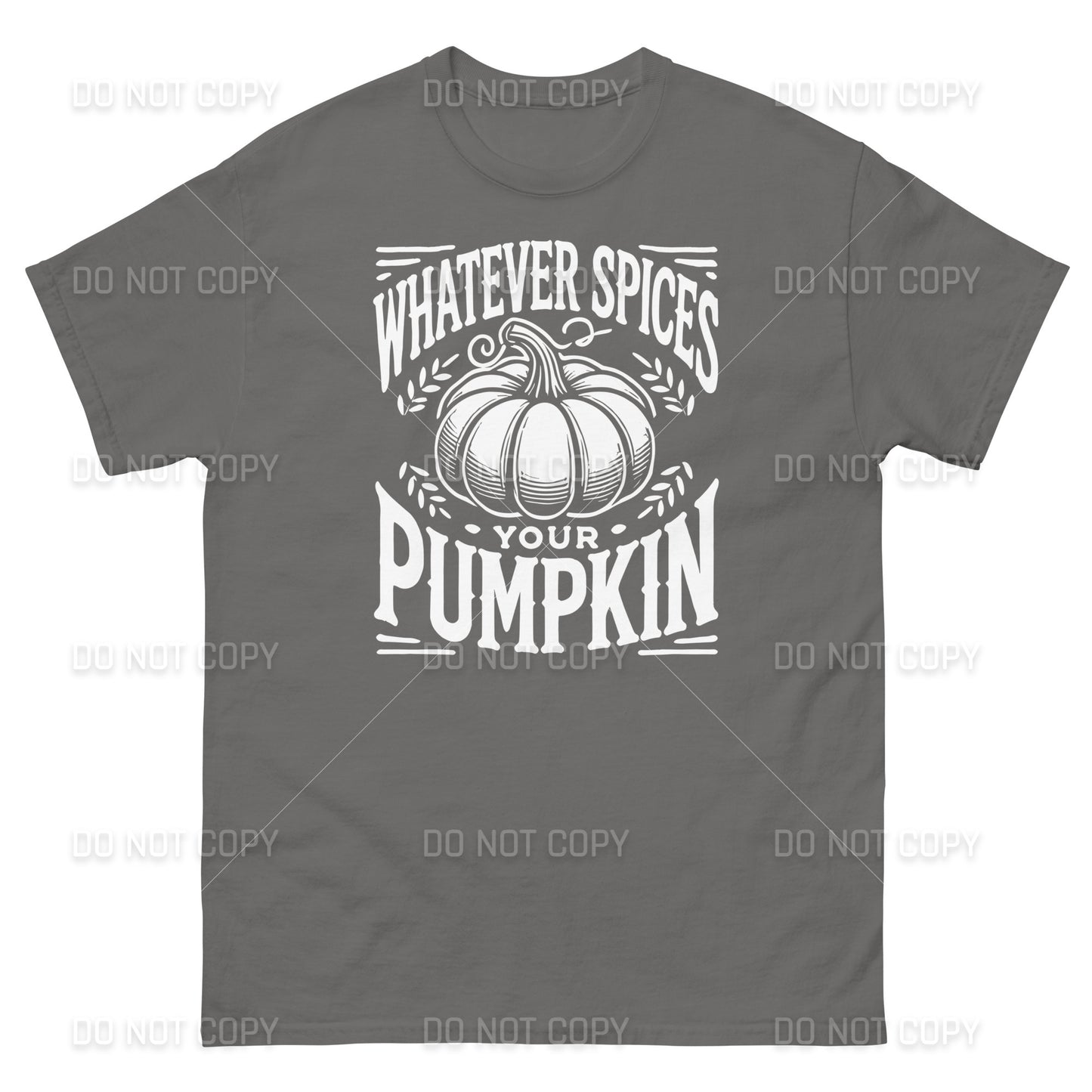 Fall Apparel - Fall - Whatever Spices your Pumpkin T-Shirt - White Printed - Youth & Adult Sizes