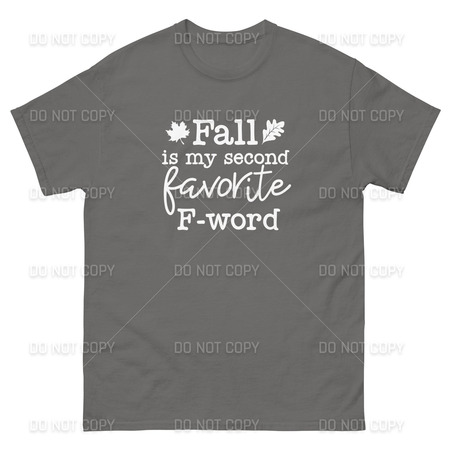Fall Apparel - Fall, My Second Favorite F-Word T-Shirt - White Printed - Youth & Adult Sizes
