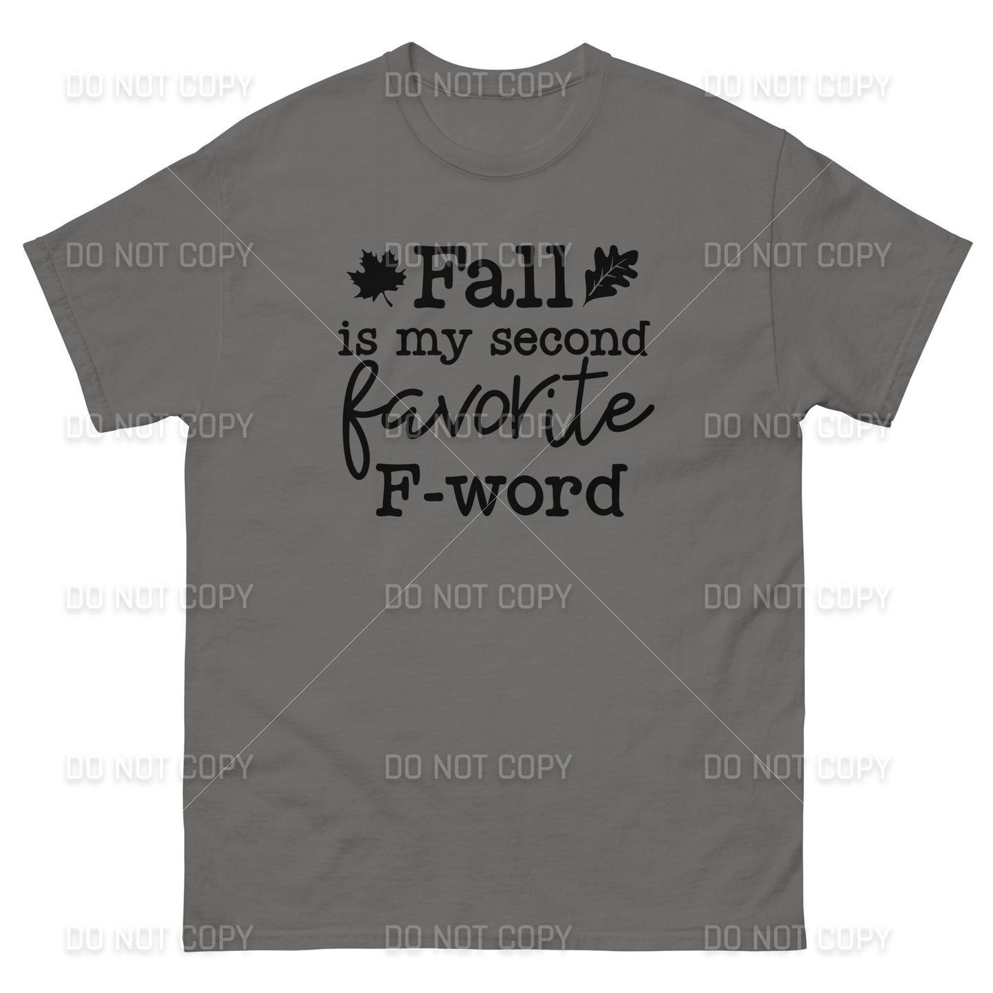 Fall Apparel - Fall, My Second Favorite F-Word T-Shirt - Black Printed - Youth & Adult Sizes