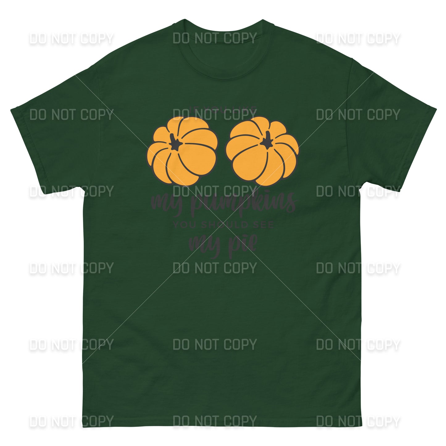 Fall Apparel - Fall - If you like my Pumpkins, You should see my Pie T-Shirt - Black Printed - Youth & Adult Sizes