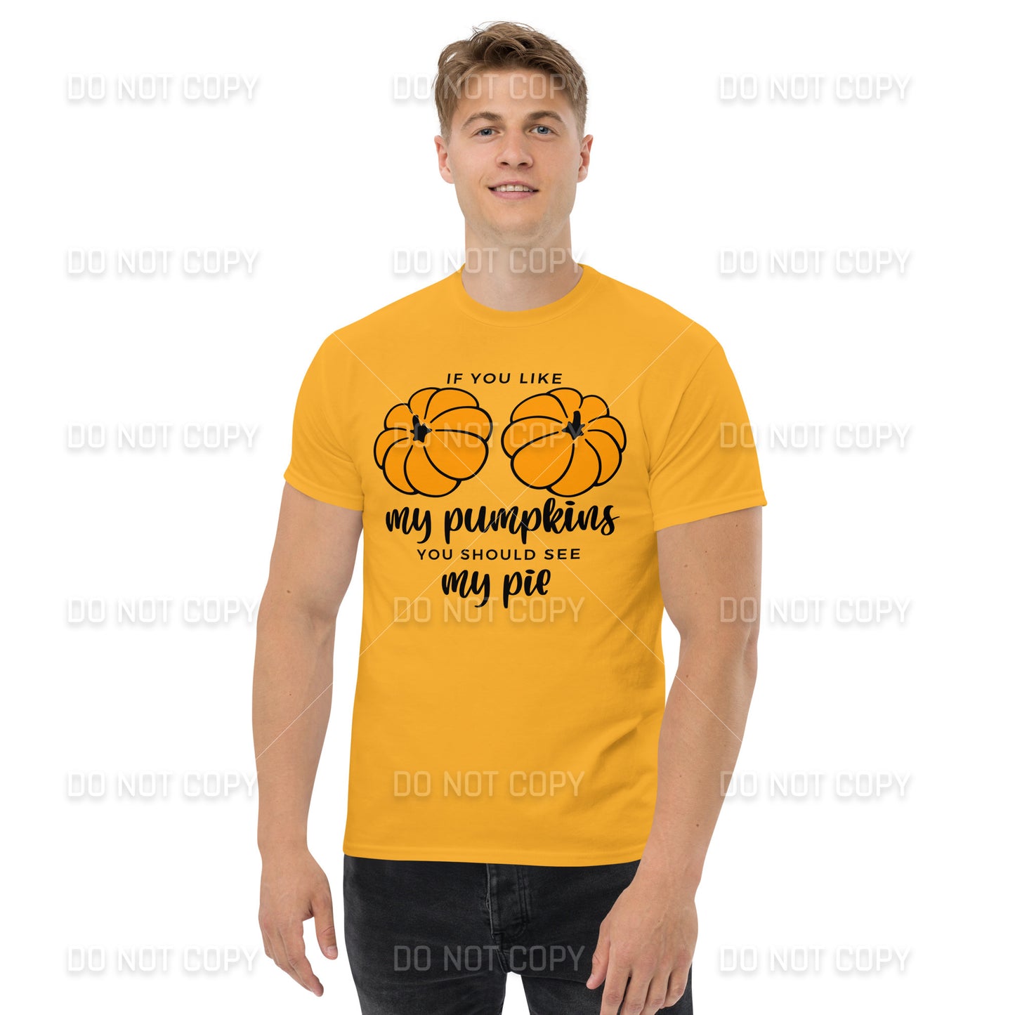 Fall Apparel - Fall - If you like my Pumpkins, You should see my Pie T-Shirt - Black Printed - Youth & Adult Sizes