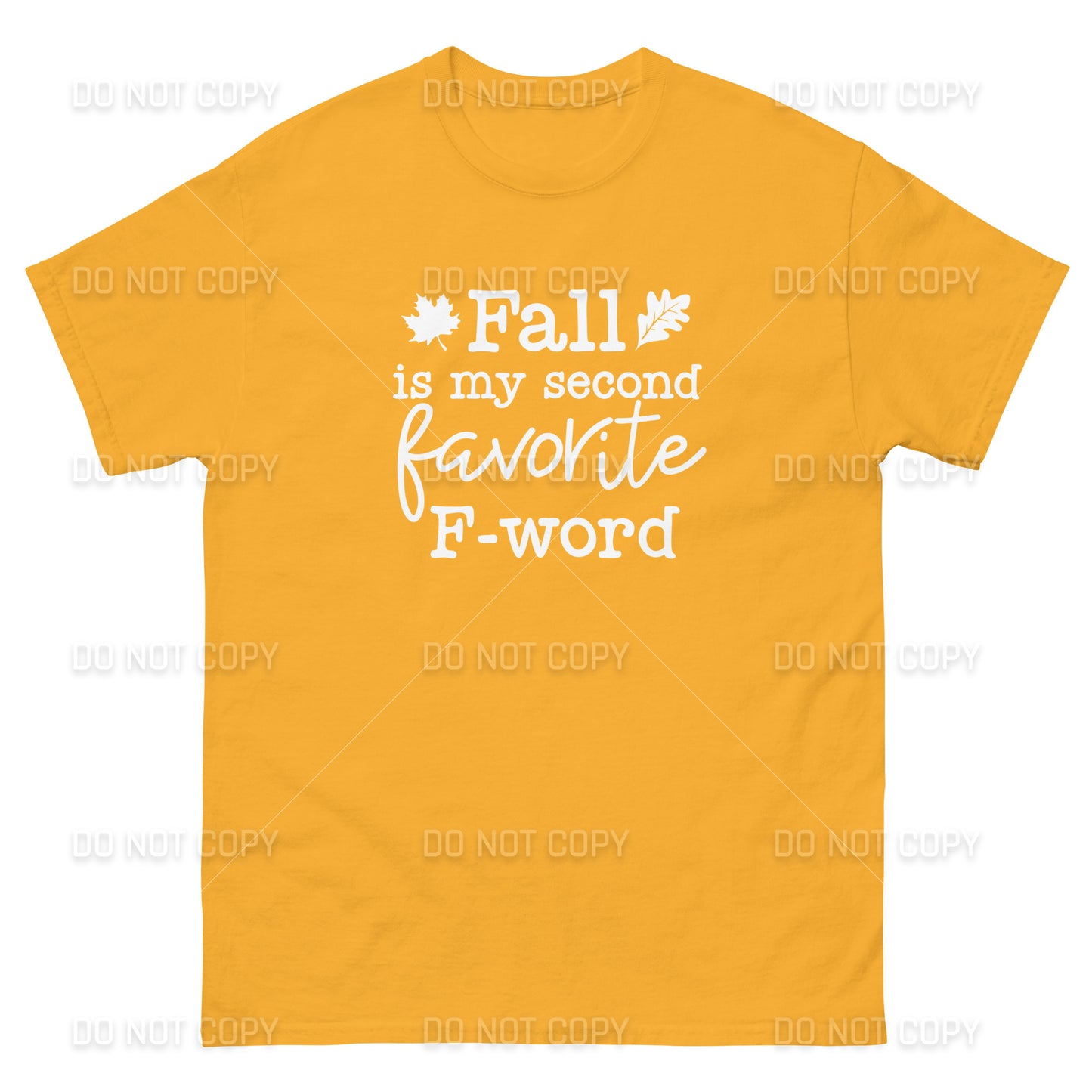 Fall Apparel - Fall, My Second Favorite F-Word T-Shirt - White Printed - Youth & Adult Sizes
