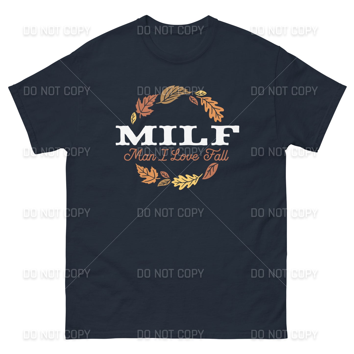 Fall Apparel - Fall MILF -Man I Love Fall T-Shirt - White Printed - Youth & Adult Sizes