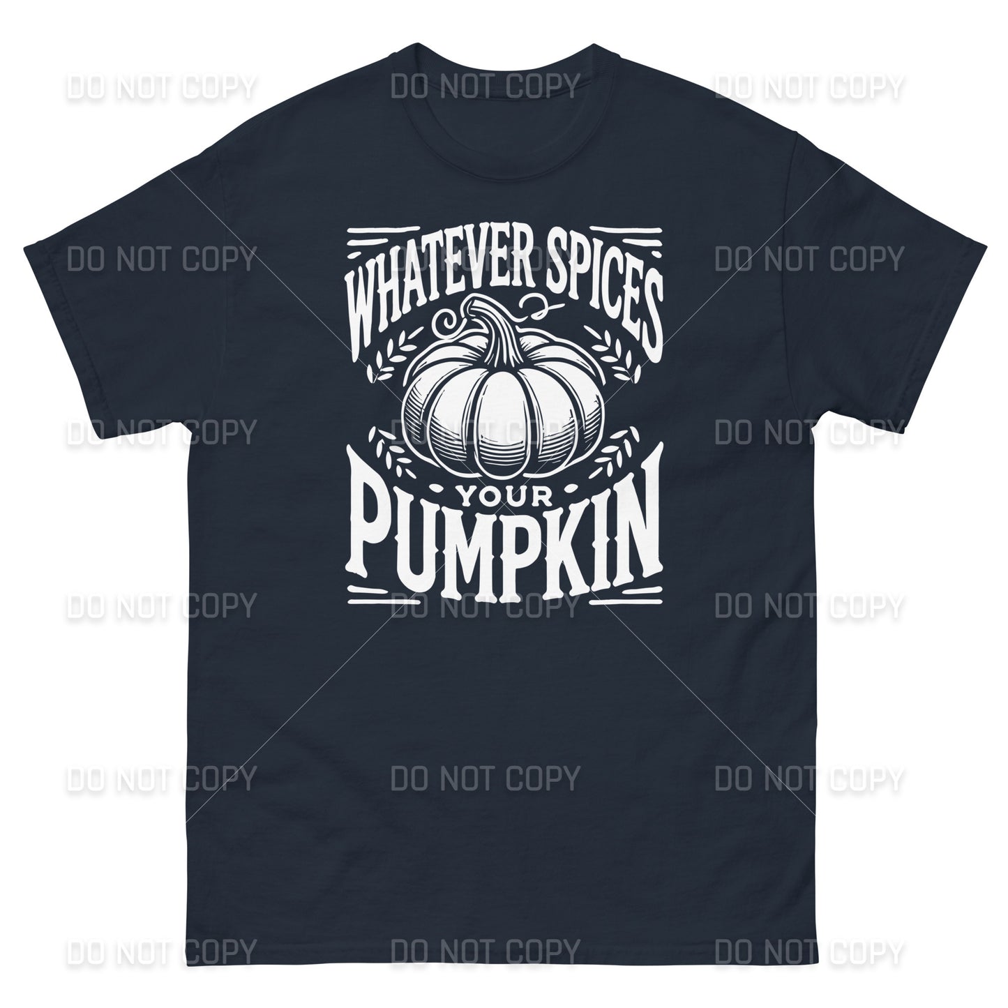 Fall Apparel - Fall - Whatever Spices your Pumpkin T-Shirt - White Printed - Youth & Adult Sizes