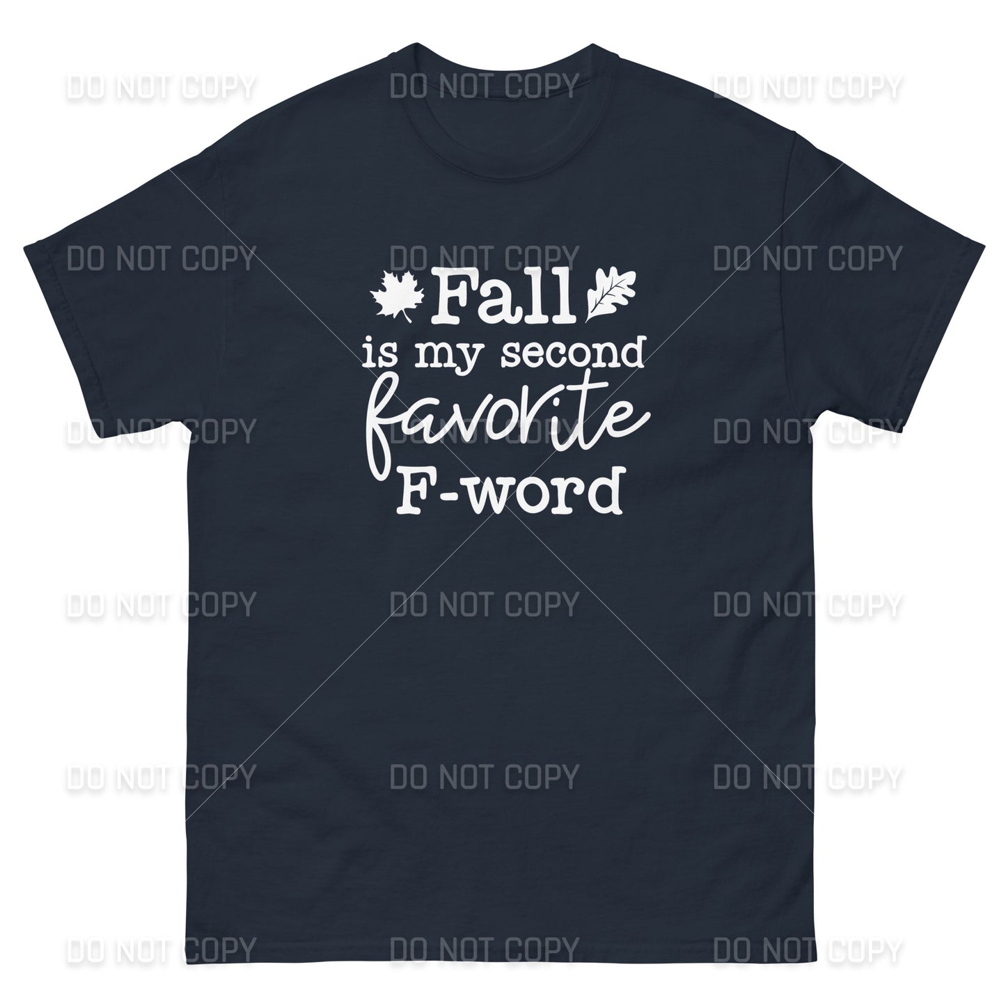 Fall Apparel - Fall, My Second Favorite F-Word T-Shirt - White Printed - Youth & Adult Sizes