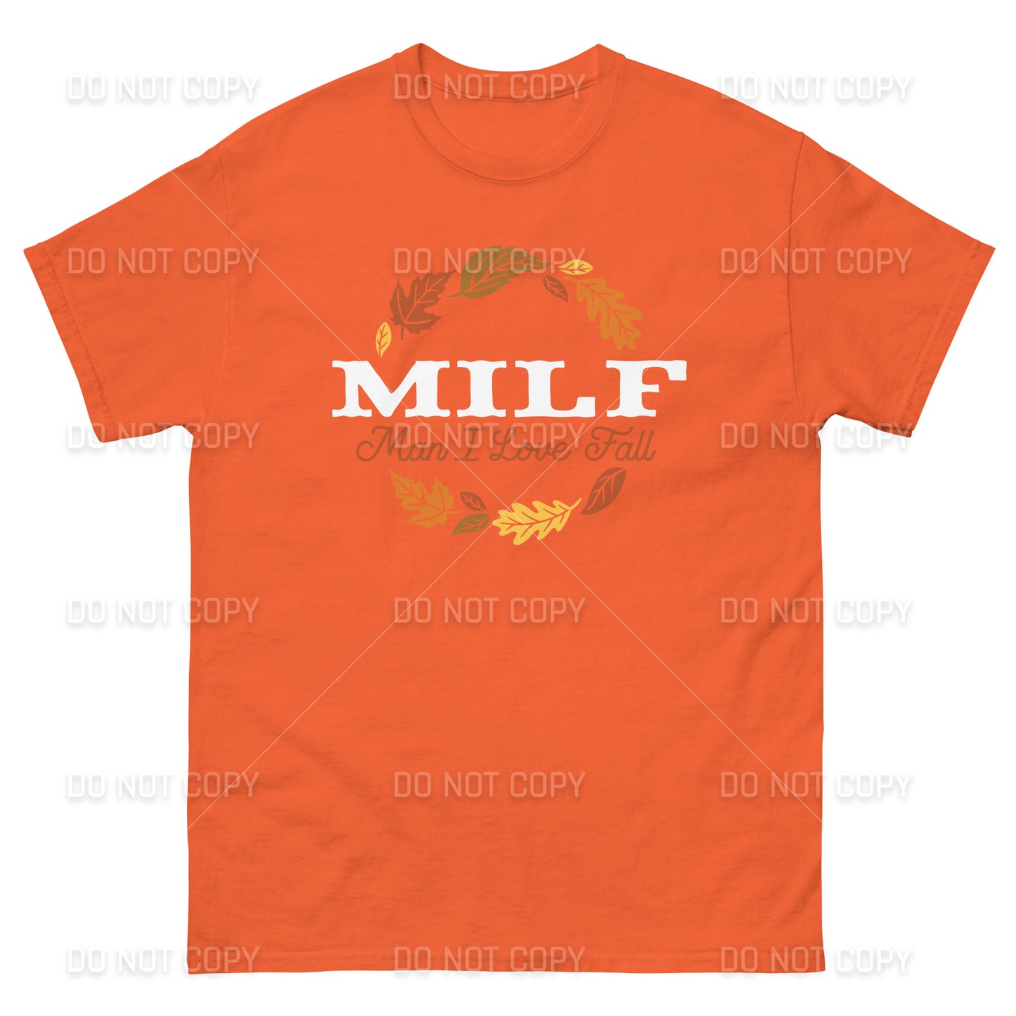 Fall Apparel - Fall MILF -Man I Love Fall T-Shirt - White Printed - Youth & Adult Sizes