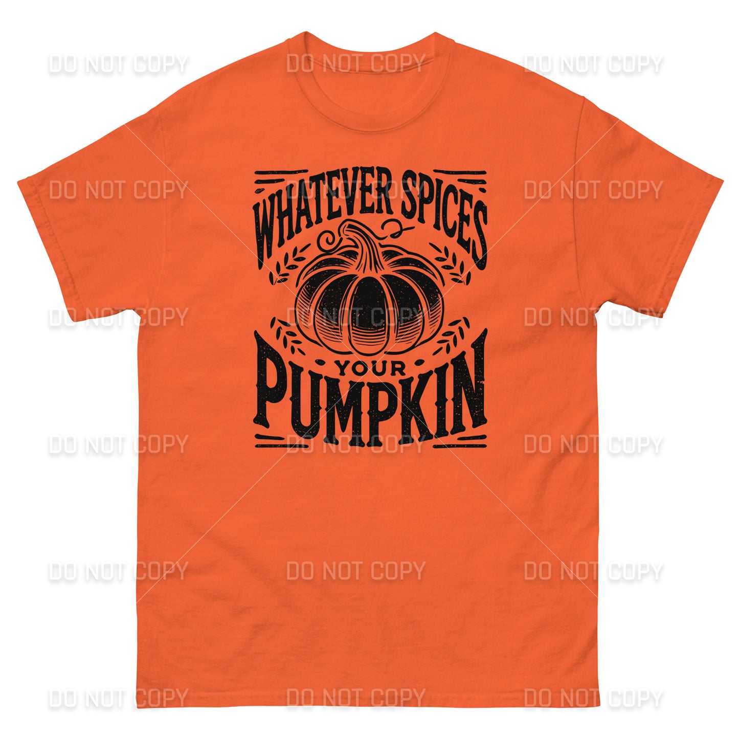 Fall Apparel - Fall - Whatever Spices your Pumpkin T-Shirt - Distressed Black Printed - Youth & Adult Sizes