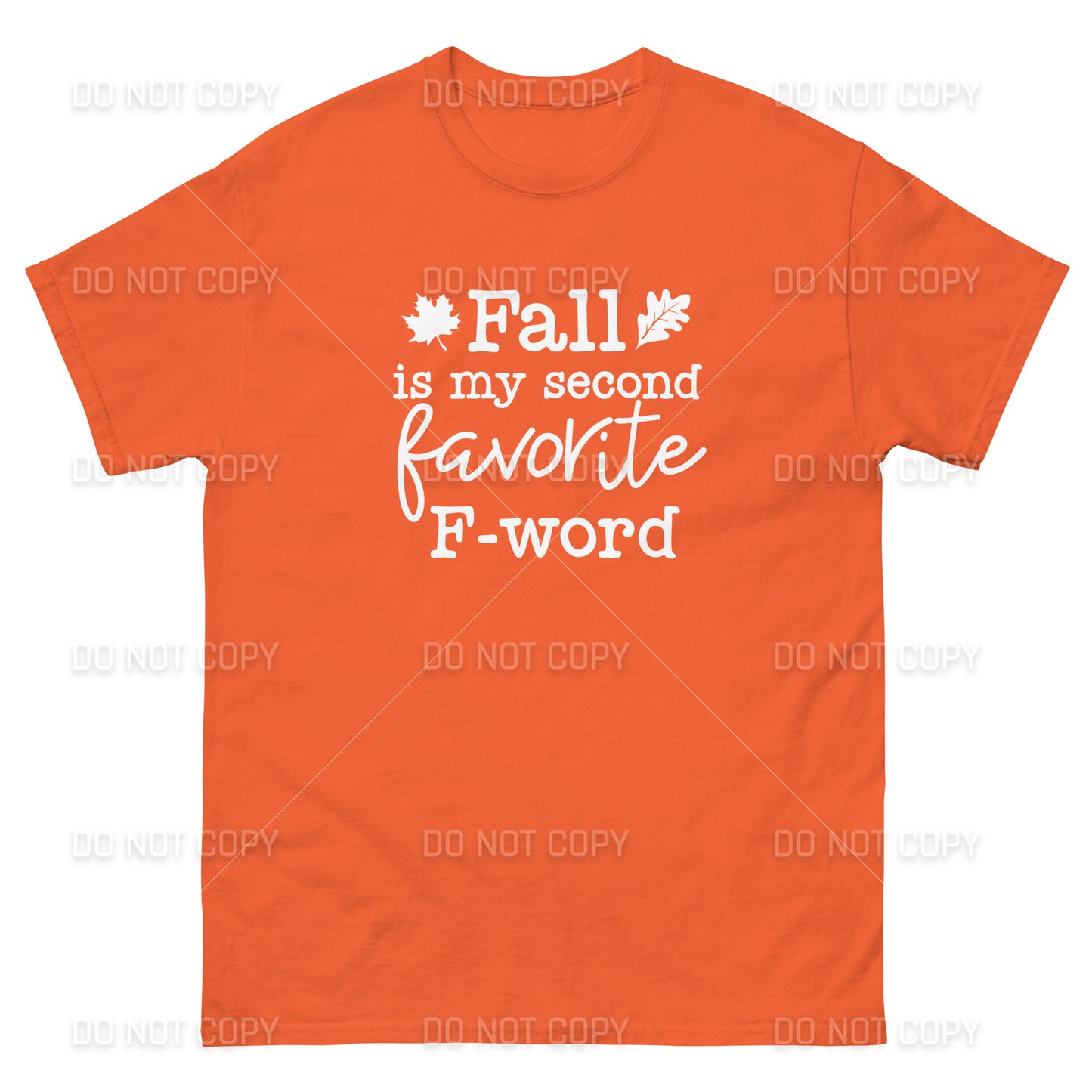 Fall Apparel - Fall, My Second Favorite F-Word T-Shirt - White Printed - Youth & Adult Sizes
