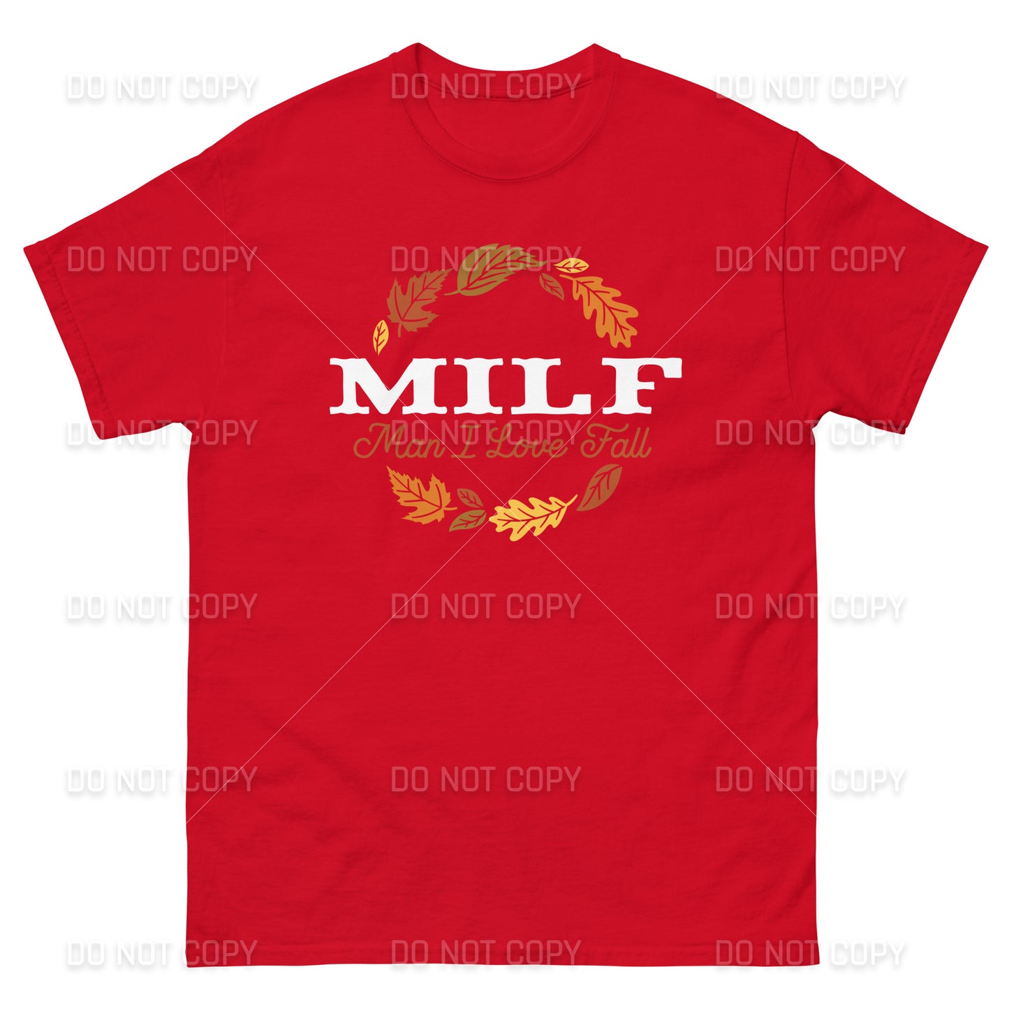 Fall Apparel - Fall MILF -Man I Love Fall T-Shirt - White Printed - Youth & Adult Sizes