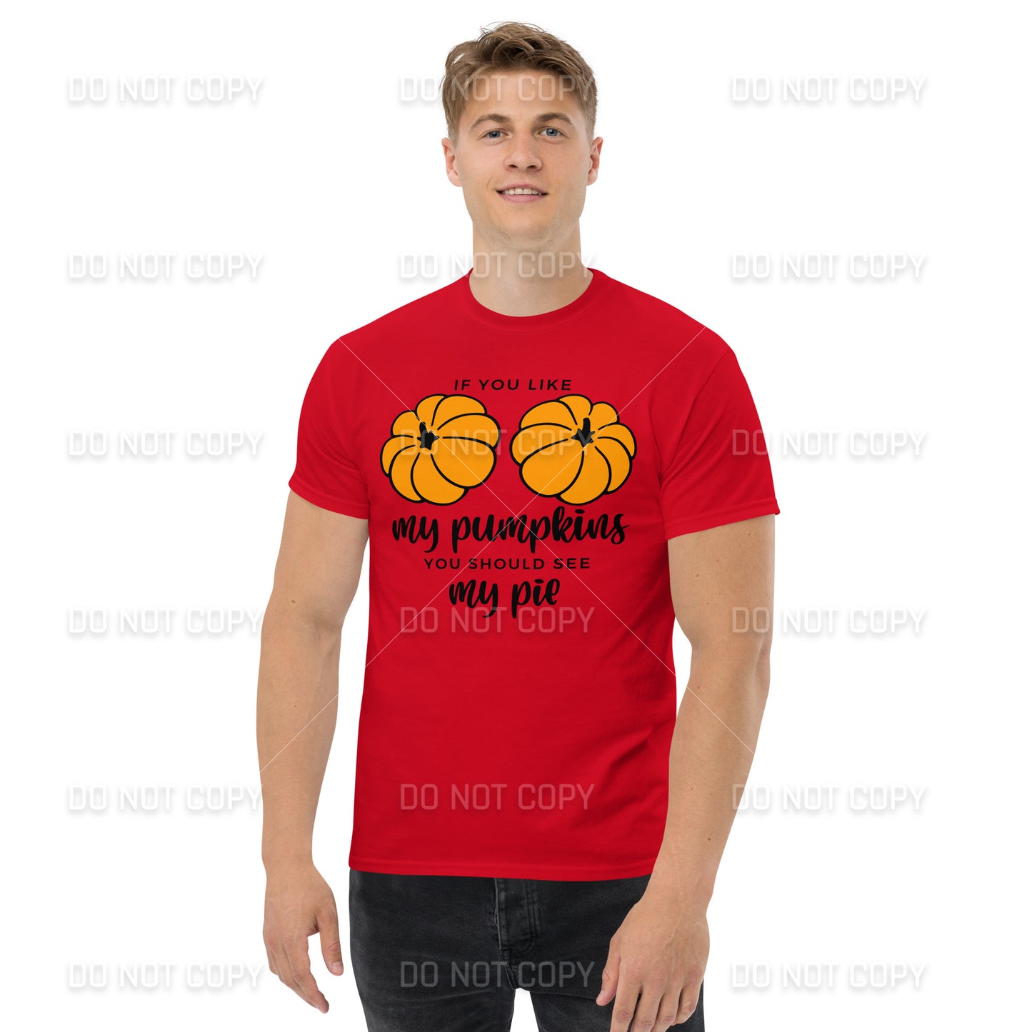 Fall Apparel - Fall - If you like my Pumpkins, You should see my Pie T-Shirt - Black Printed - Youth & Adult Sizes