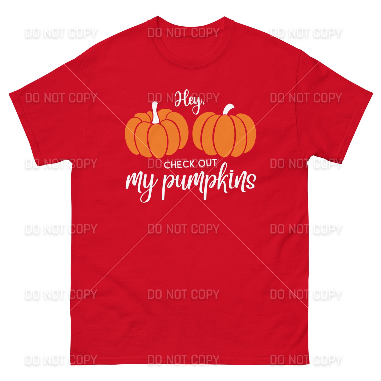 Fall Apparel - Hey Check Out my Pumpkins T-Shirt - White Printed - Youth & Adult Sizes