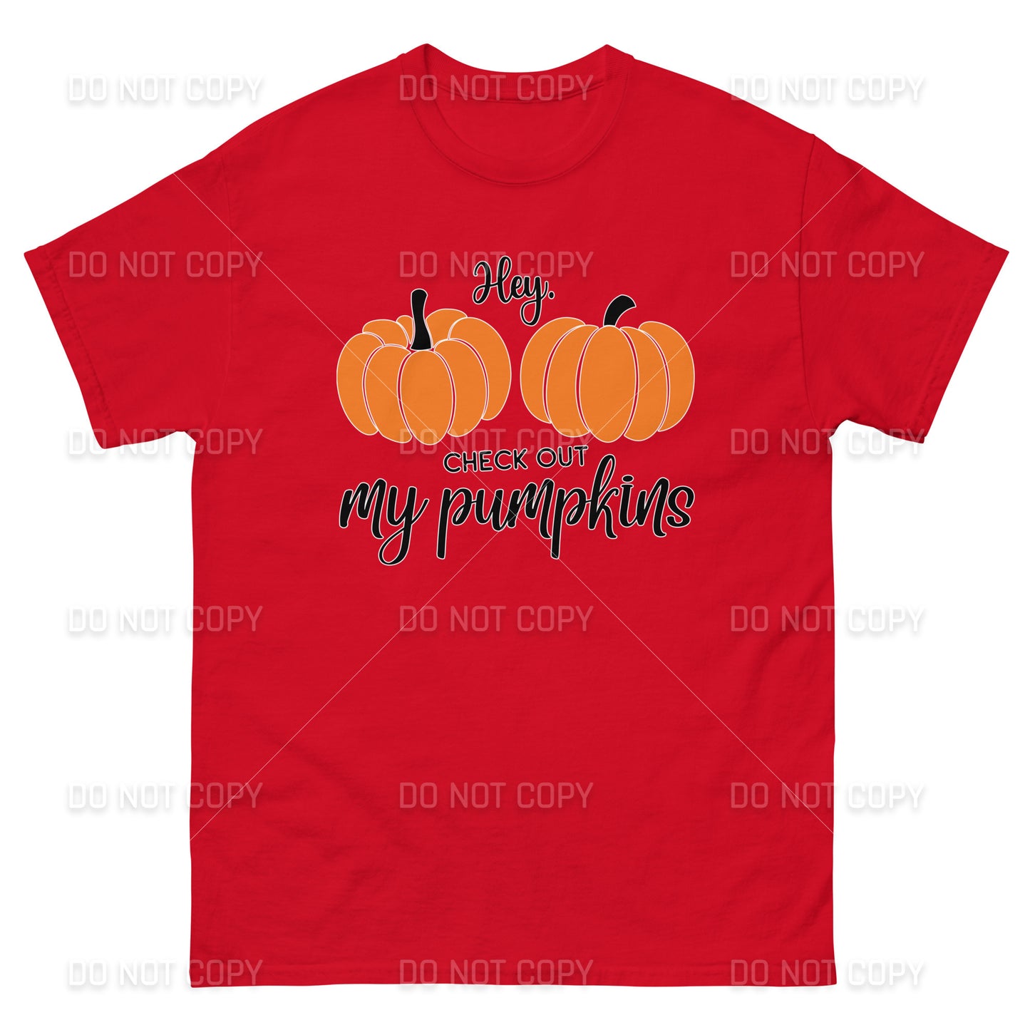 Fall Apparel - Hey Check Out my Pumpkins T-Shirt - Black Printed - Youth & Adult Sizes
