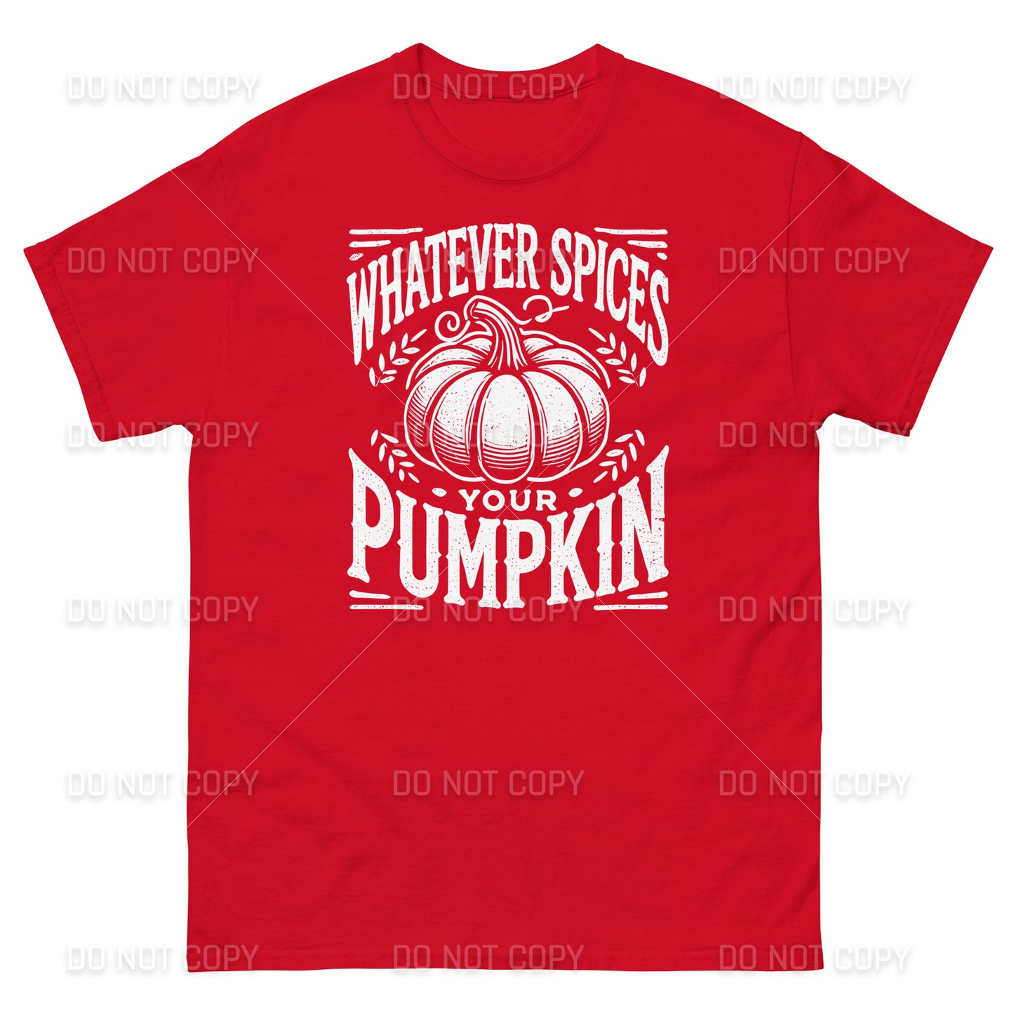 Fall Apparel - Fall - Whatever Spices your Pumpkin T-Shirt - Distressed White Printed - Youth & Adult Sizes