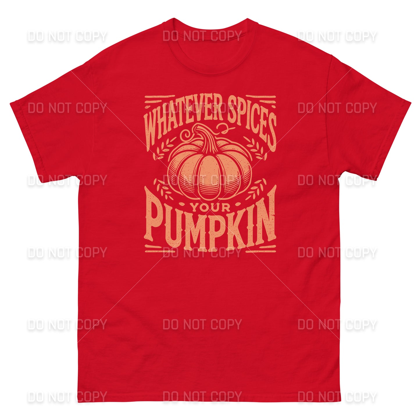 Fall Apparel - Fall - Whatever Spices your Pumpkin T-Shirt - Distressed Orange Printed - Youth & Adult Sizes