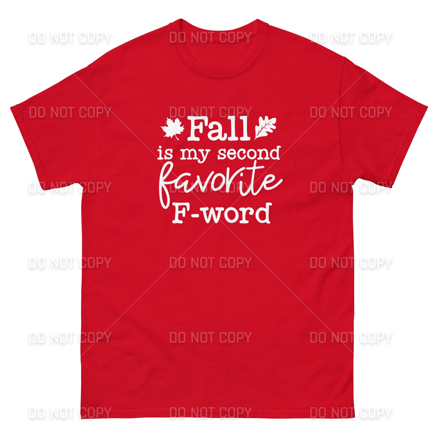 Fall Apparel - Fall, My Second Favorite F-Word T-Shirt - White Printed - Youth & Adult Sizes