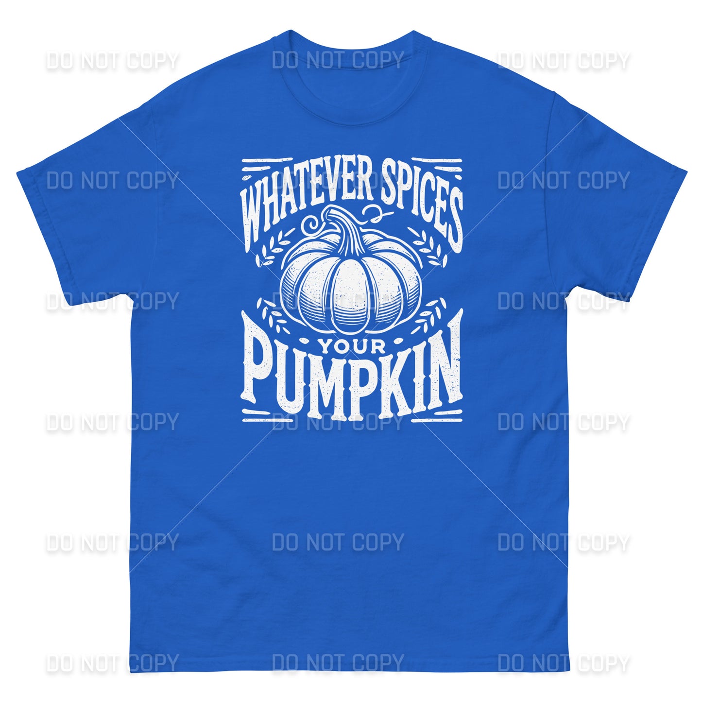 Fall Apparel - Fall - Whatever Spices your Pumpkin T-Shirt - Distressed White Printed - Youth & Adult Sizes