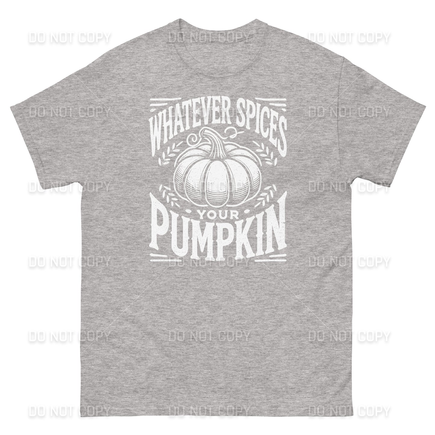 Fall Apparel - Fall - Whatever Spices your Pumpkin T-Shirt - Distressed White Printed - Youth & Adult Sizes