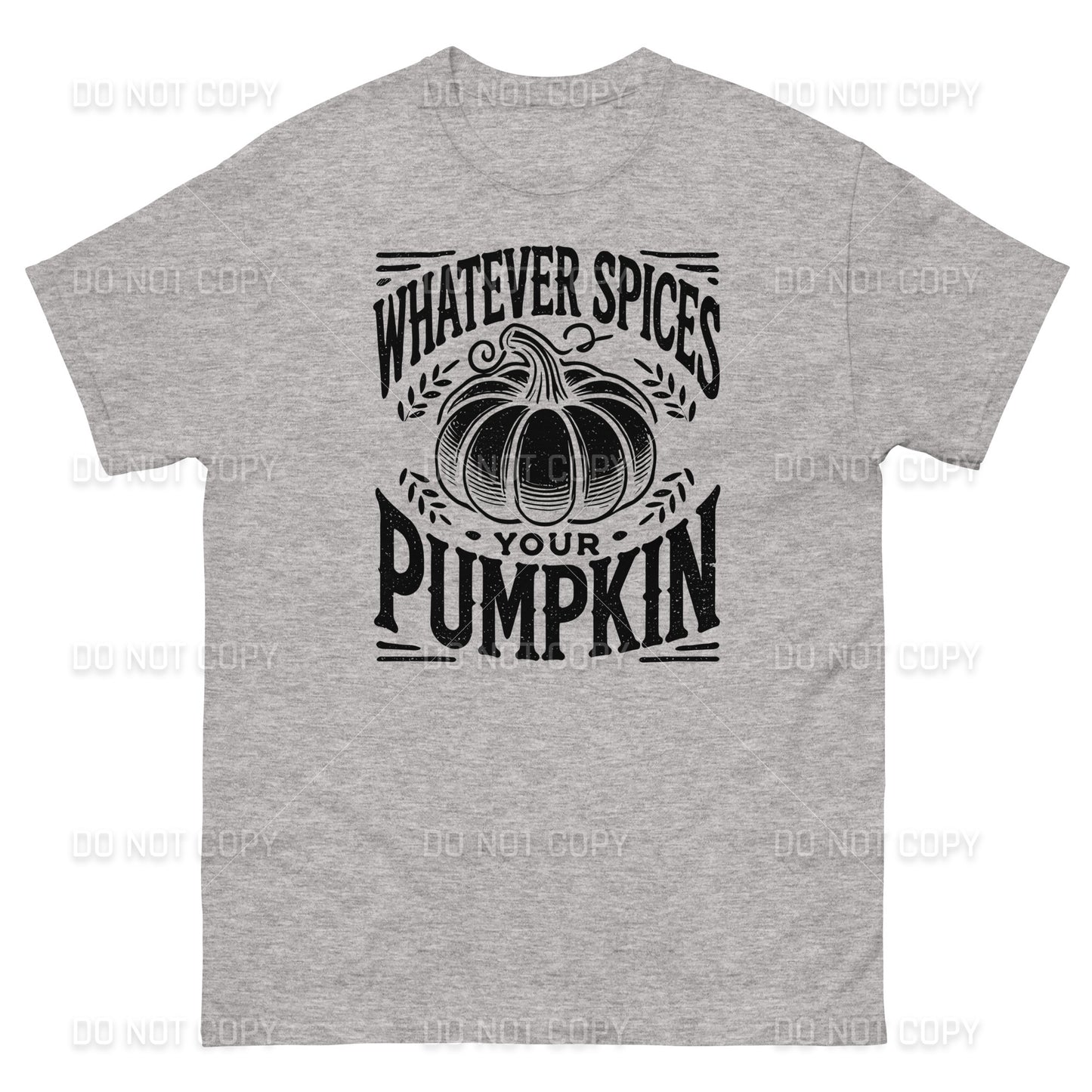 Fall Apparel - Fall - Whatever Spices your Pumpkin T-Shirt - Distressed Black Printed - Youth & Adult Sizes