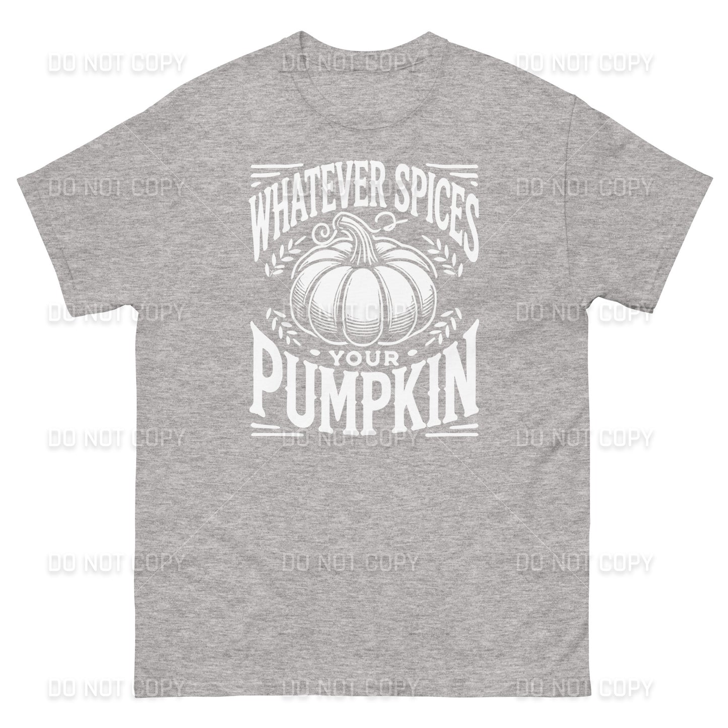 Fall Apparel - Fall - Whatever Spices your Pumpkin T-Shirt - White Printed - Youth & Adult Sizes