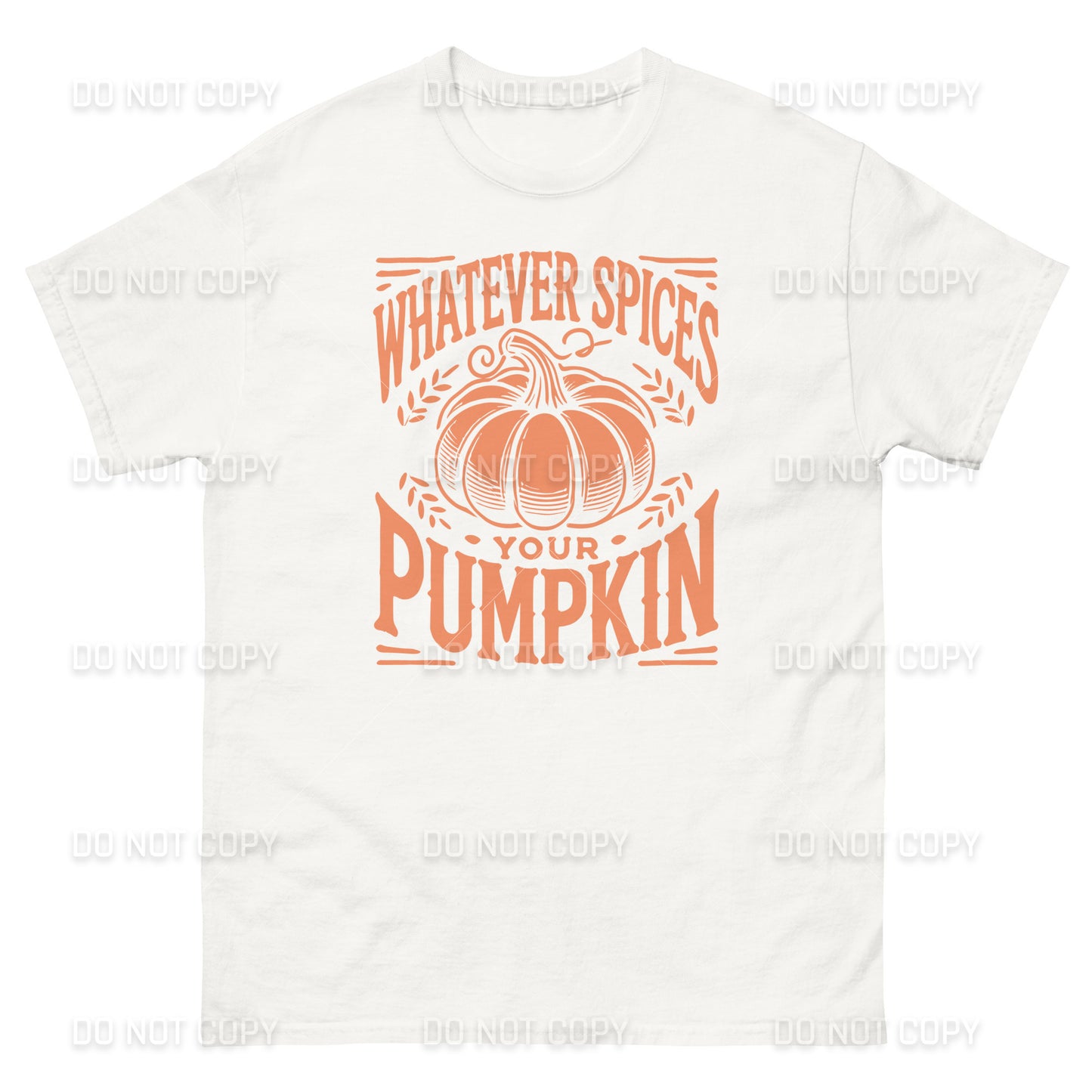 Fall Apparel - Fall - Whatever Spices your Pumpkin T-Shirt - Orange Printed - Youth & Adult Sizes