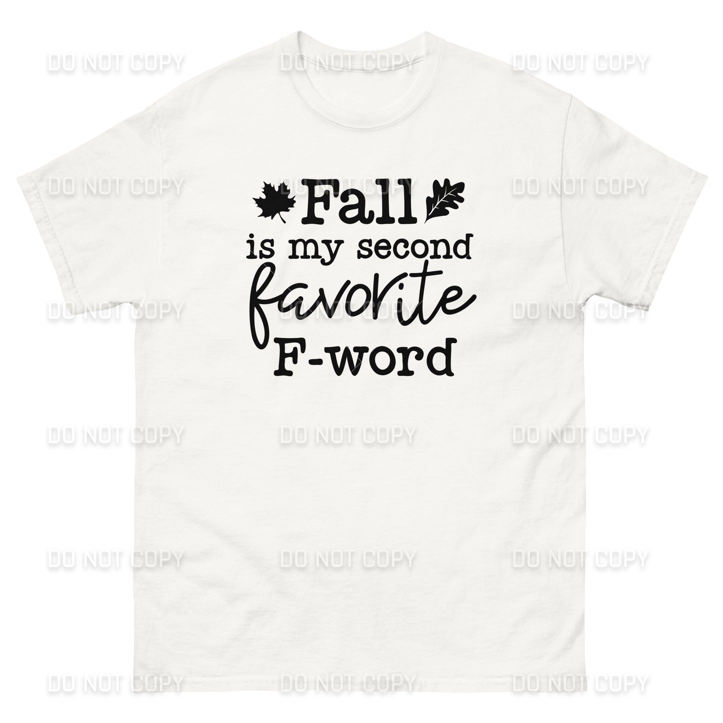 Fall Apparel - Fall, My Second Favorite F-Word T-Shirt - Black Printed - Youth & Adult Sizes