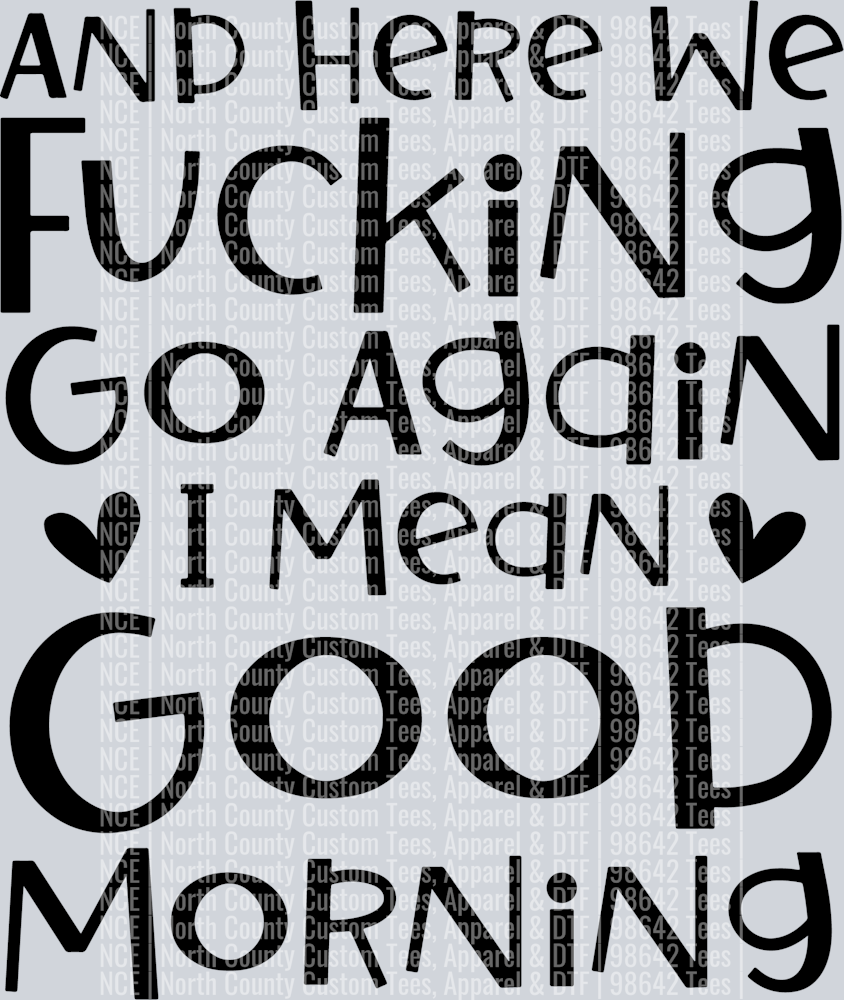 I mean good morning