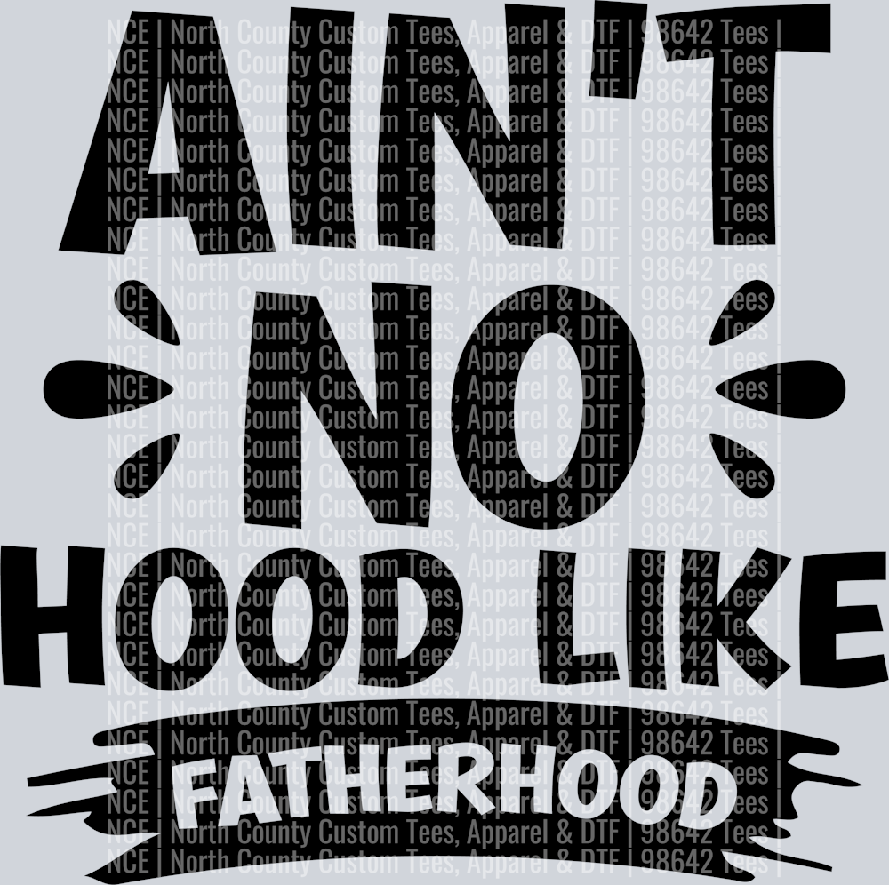 Ain't no hood like fatherhood-01