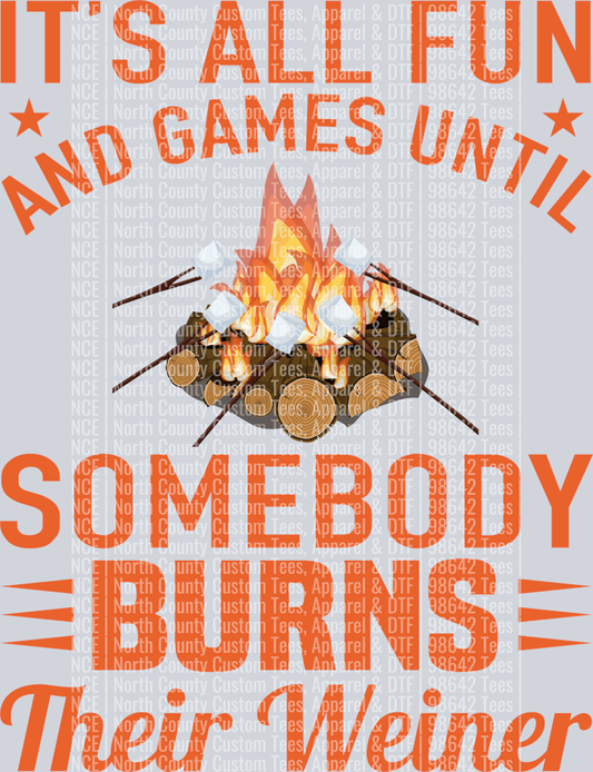 It’s All Fun And Games Until Someone Burns Their Weiner