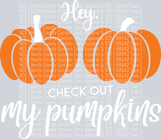 Hey Check Out My Pumpkins -WhiteG