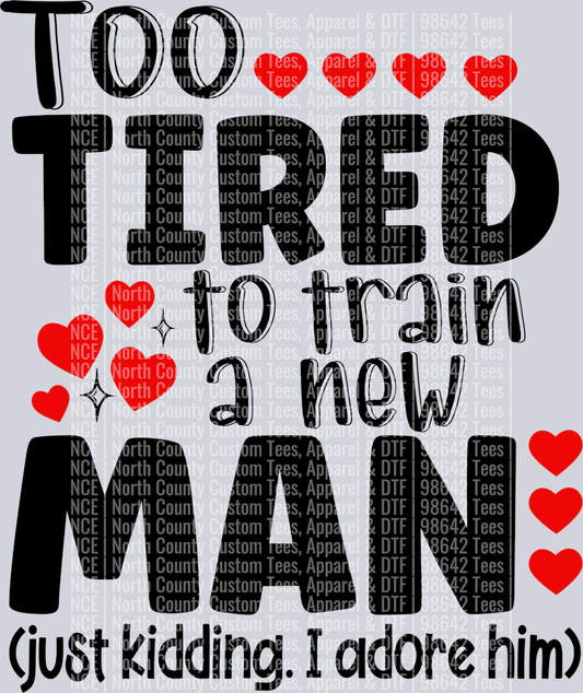 still in love too tired to train