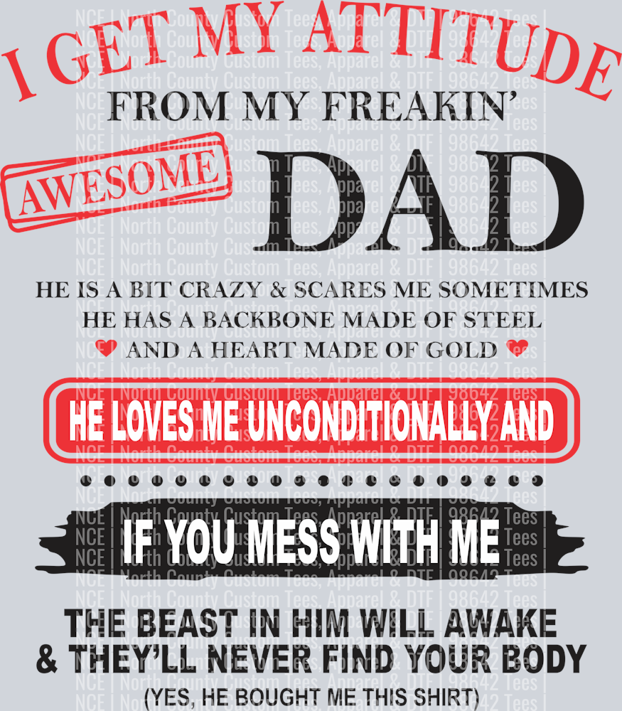 igetmyattitudefrommyfreakingawesomedad