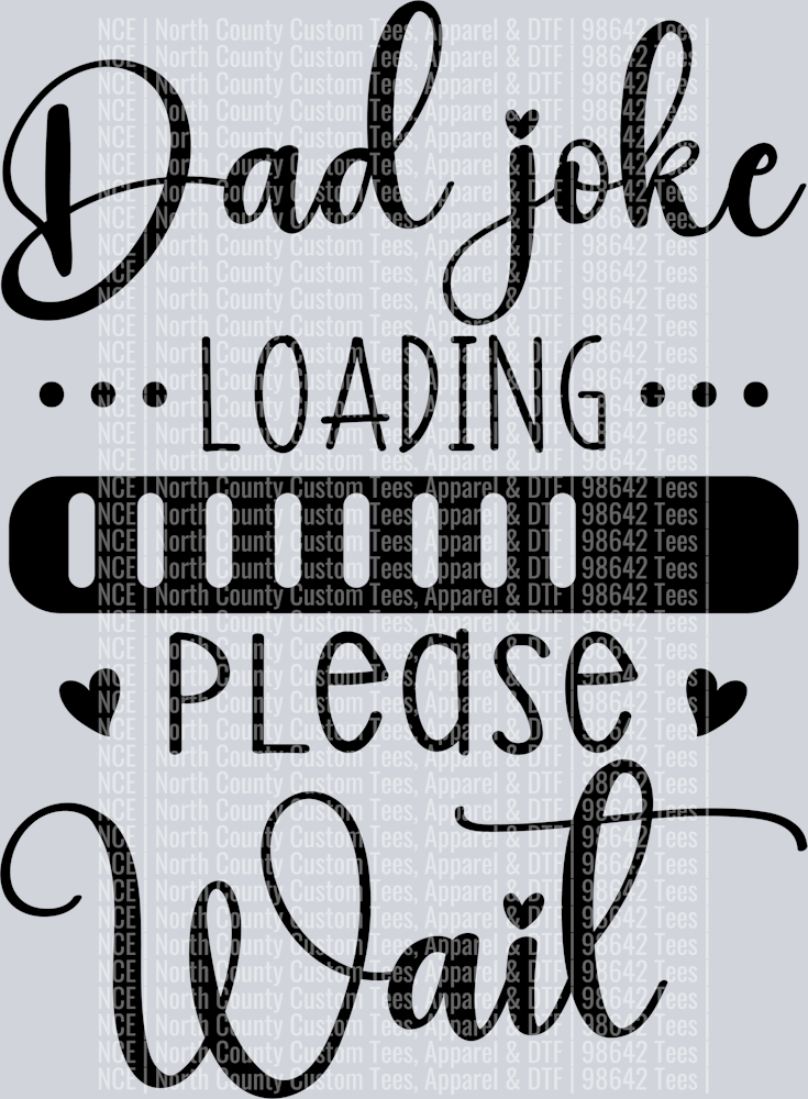Dad joke loading please wait-01