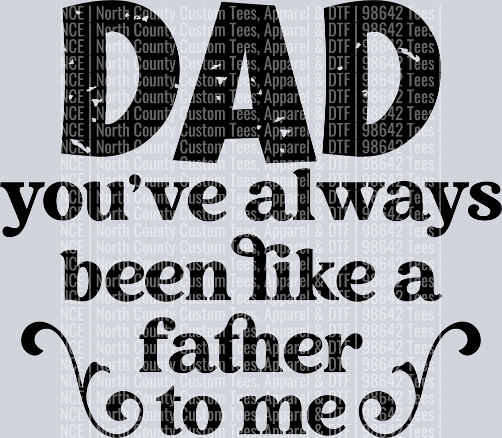 Dad you've always been like a father to me-01