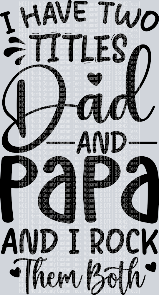 I have two titles dad and papa and i rok them both-01