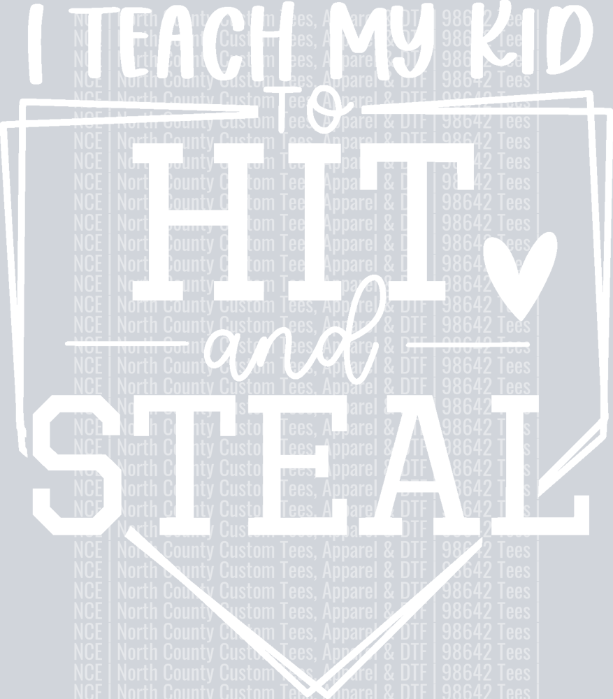 i teach my kid to hit and steal-WHITE