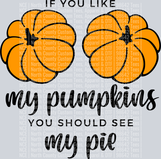 IfYouLikeMyPumpkinsYouShouldSeeMyPie