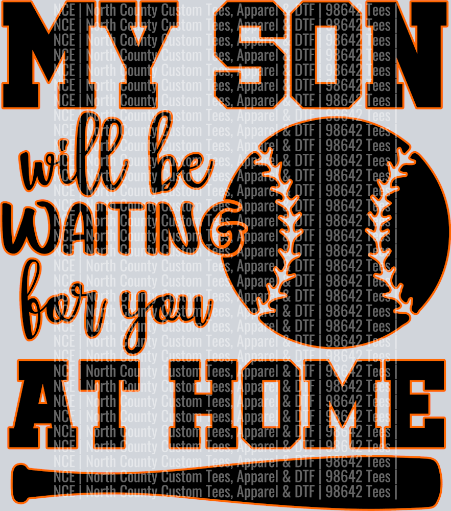 Baseball Son Will Be waiting at Home-91