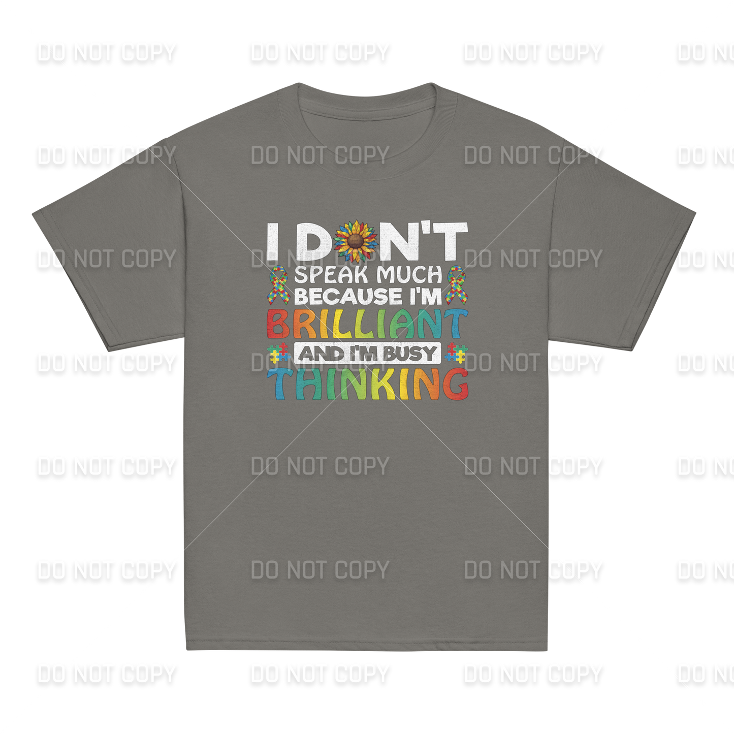 Autism Awareness - Autism I Don't Speak Much because I'm Thinking T-Shirt - Youth & Adult Sizes