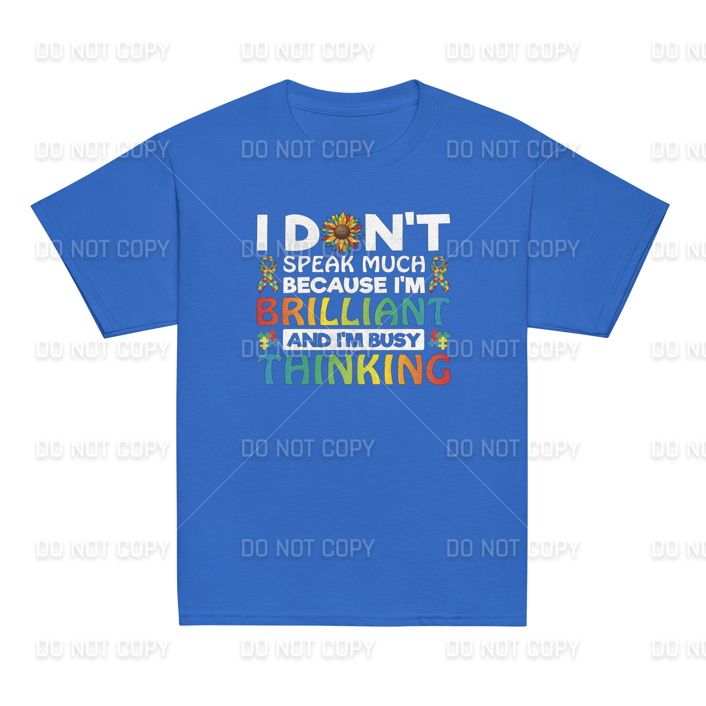Autism Awareness - Autism I Don't Speak Much because I'm Thinking T-Shirt - Youth & Adult Sizes