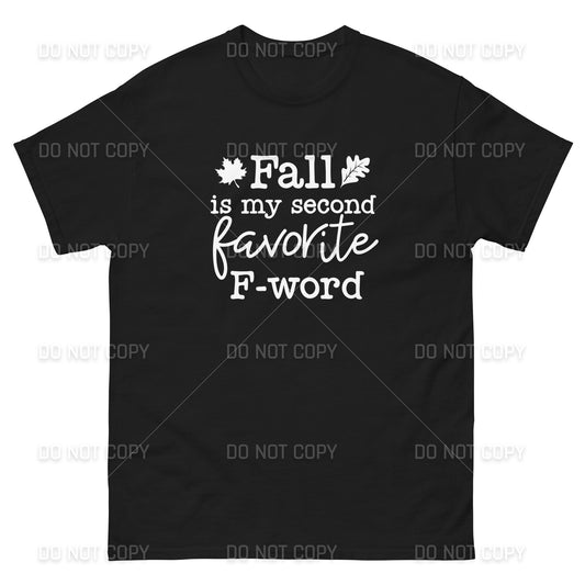 Fall Apparel - Fall, My Second Favorite F-Word T-Shirt - White Printed - Youth & Adult Sizes