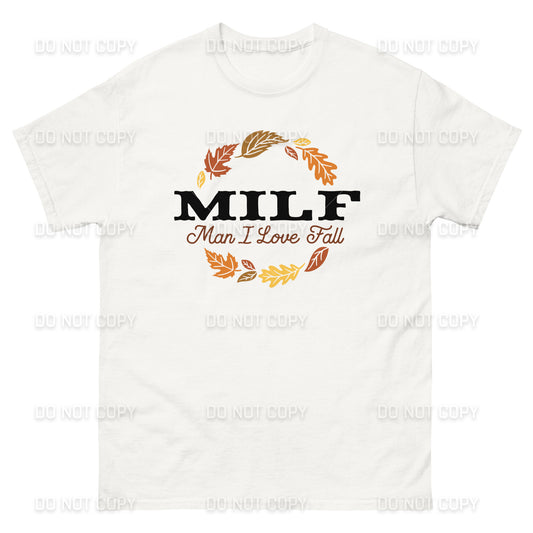 Fall Apparel - Fall MILF -Man I Love Fall - T-Shirt - Black Printed - Youth & Adult Sizes