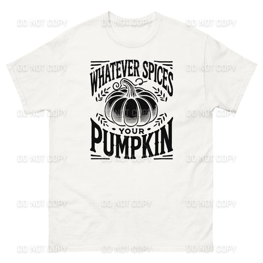 Fall Apparel - Fall - Whatever Spices your Pumpkin T-Shirt - Black Printed - Youth & Adult Sizes