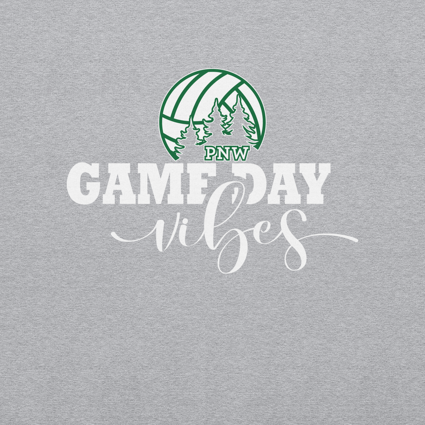 PNW Volleyball Fan Gear - Game Day Vibes - Tee/Sweatshirt/Hoodie