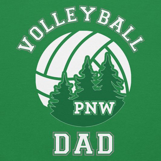 PNW Volleyball Fan Gear - Volleyball DAD Design 1 - Tee/Sweatshirt/Hoodie