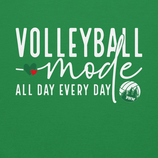 PNW Volleyball Fan Gear - Volleyball Mode - Tee/Sweatshirt/Hoodie