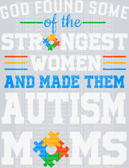 God Found Strongest Women - Autism MOM